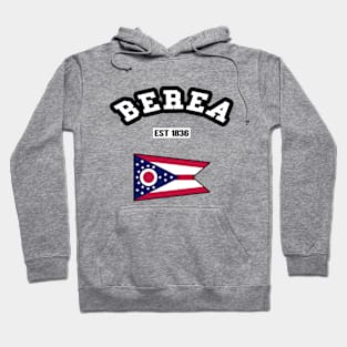 🏹 Berea Ohio Strong, Buckeye State Flag, Est 1836, City Pride Hoodie